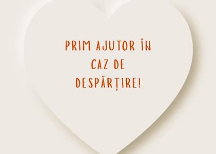 Prim ajutor în caz de despărţire!